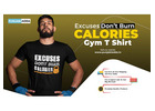 Break of Sweat Excuses Don’t Burn Calories Gym T Shirt – Punjabi Adda