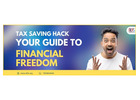 Tax Saving Hacks: A Comprehensive Guide to Financial Freedom