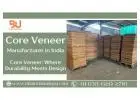 Core Veneer Manufacturer in India