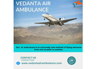 Choose Vedanta Air Ambulance in Kolkata with Splendid Medical Treatment