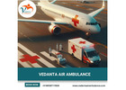 Hire Vedanta Air Ambulance Service in Ranchi with Reliable Medical Team