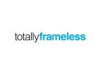 Totally Frameless