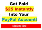 Receive $25 Payments Today