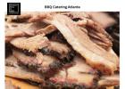 Test The Mouth-watering Meal at BBQ Catering in Atlanta