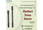 An International Standard Range of Herbert Bone Screw