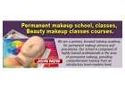 Permanent makeup school, classes, Beauty makeup classes courses