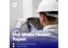 Expert Hot Water Heater Repair Services | Fast & Reliable Solutions