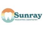 Sunray Pediatric Dentistry