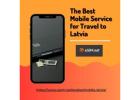 Mobile Service for Travel to Latvia | Affordable eSIM Solutions at eSIM.net