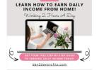 Work At Home  2 Hours a Day and Make Daily Income!