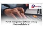 Payroll Management Software to Simplify Your Business!