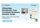 Whatsapp Broadcasting for all types of Businesses
