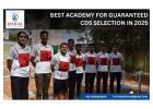 Best Academy for Guaranteed CDS Selection in 2025