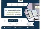 The Role of Technology in Tax Preparation Outsourcing Services