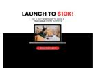 Launch to $10K