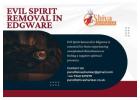 Evil Spirit Removal in Edgware - Protect Your Home and Well-being