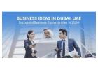 Business Ideas in Dubai