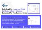 Legal and ethical call center software solutions, customized for your business needs