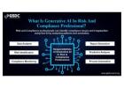 What is Generative AI in Risk And Compliance Professionals?