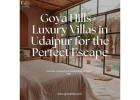 The Perfect Rental Villa in Udaipur | Goya Hills