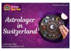 Trusted Astrologer in Switzerland – Solve Life Problems