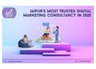 Jaipur’s Most Trusted Digital Marketing Consultancy in 2025