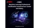 How a Machine Learning Professional Certification enhance your Career and Salary