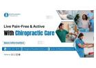 Live Pain-Free & Active With Chiropractic Care