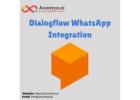 Boost Engagement via Dialogflow WhatsApp Integration by Anantya