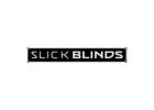 Slick Blinds - Your Blinds LLC