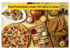 Top Food Franchise Under 50 Lakhs in India: Best Opportunities