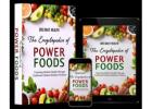 The Encyclopedia of Power Foods- Latest 2024! | E-books