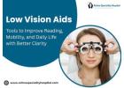 Specialized Low Vision Care for Better Visual Support