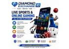 Diamond Exchange ID for Sports & Gaming Lovers