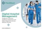 Reliable Digital Hospital Management for Healthcare Centers