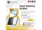 Premium iPad Rental Dubai for Work and Events