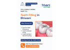 Affordable Teeth Filling Treatment in Bhiwani | Triveni Dental