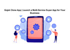 Gojek Clone App | Launch a Multi-Service Super App for Your Business