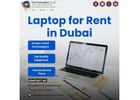 Easy Laptop Rental in Dubai for Business Use