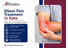 Best Doctor for Elbow Pain in Kota for Lasting Recovery
