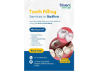 Tooth Filling Services in Badhra | Triveni Dental
