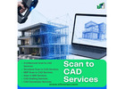 Plan Los Angeles Projects Better with Scan to CAD Drawings and Documentation