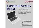 Flexible Laptop Rental Dubai for Corporate Use