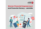 Women Financial Empowerment and Financial Literacy - LakshMe - 
