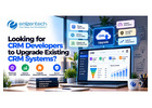 Looking for CRM Developers to Upgrade Existing CRM Systems? 