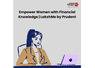 Empower Women with Financial Knowledge | LakshMe by Prudent -