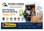Piyush Cargo Packers & Movers Panchkula – Safe, Reliable & Affordable Relocation Services