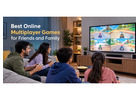Best Multiplayer Games To Play With Friends Online