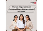 Women Empowerment Through Financial Awareness - LakshMe  -