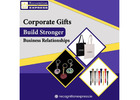 Corporate Gifts – Build Stronger Business Relationships